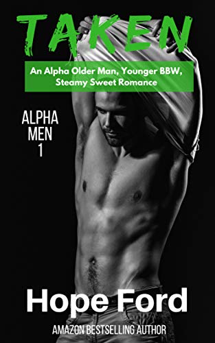 Book Cover Taken: An Alpha Older Man and Younger BBW (Alpha Men Book 1)