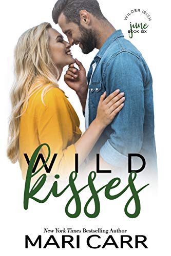 Book Cover Wild Kisses: Brother's Best Friend / Hot Cop / Best Friends to Lovers Romantic Comedy (Wilder Irish Book 6)