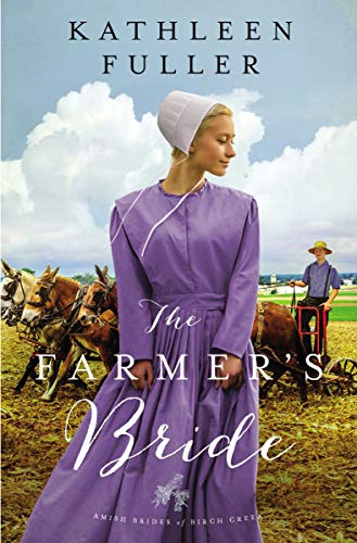 Book Cover The Farmer's Bride (An Amish Brides of Birch Creek Novel Book 2)
