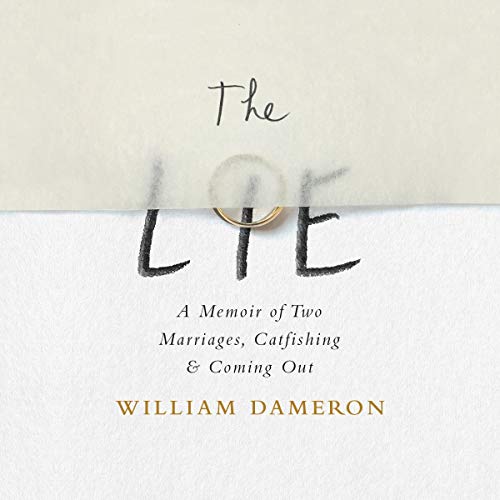 Book Cover The Lie: A Memoir of Two Marriages, Catfishing & Coming Out