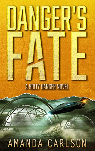 Book Cover Danger's Fate: (Holly Danger Book 6)