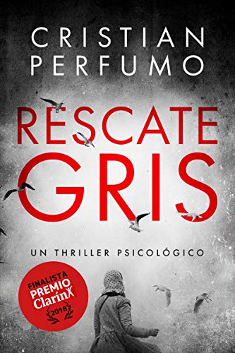 Book Cover Rescate gris: Finalista Premio Clarín de Novela 2018 (Spanish Edition)