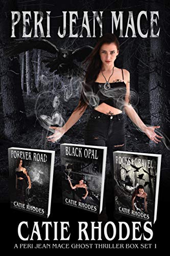 Book Cover Peri Jean Mace Ghost Thriller Box Set 1: Books 1-3: Forever Road, Black Opal, Rocks & Gravel (Peri Jean Mace Ghost Thrillers)