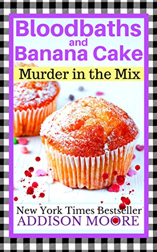 Book Cover Bloodbaths and Banana Cake (MURDER IN THE MIX Book 7)