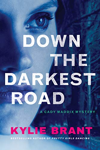 Book Cover Down the Darkest Road (Cady Maddix Mystery Book 2)