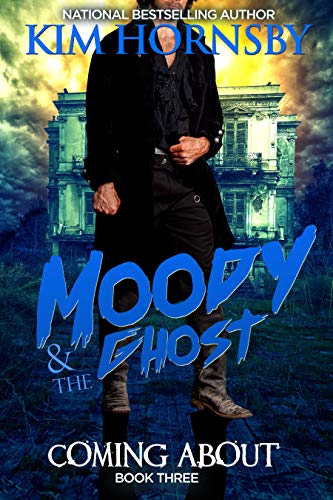 Book Cover Moody & The Ghost - COMING ABOUT (Moody Mysteries Book 3)