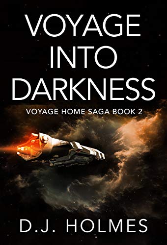 Book Cover Voyage Into Darkness (Voyage Home Saga Book 2)