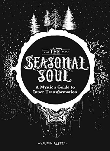 Book Cover The Seasonal Soul: A Mystic's Guide to Inner Transformation