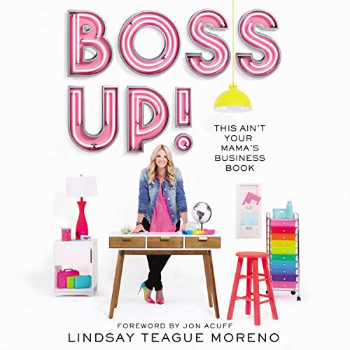 Book Cover Boss Up!: This Ain't Your Mama's Business Book