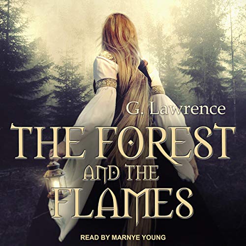 Book Cover The Forest and the Flames: Chronicles of Matilda, Lady of Flanders Series, Book 2