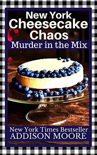Book Cover New York Cheesecake Chaos (MURDER IN THE MIX Book 8)