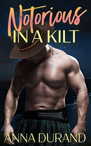 Book Cover Notorious in a Kilt (Hot Scots Book 5)