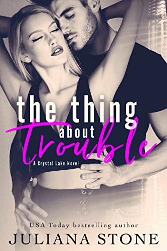 Book Cover The Thing About Trouble (A Crystal Lake Novel Book 1)