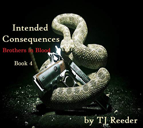 Book Cover Intended Consequences, Brothers in Blood, book four