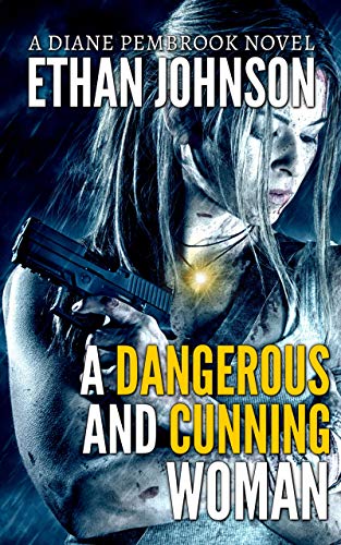 Book Cover A Dangerous and Cunning Woman: A Diane Pembrook Novel