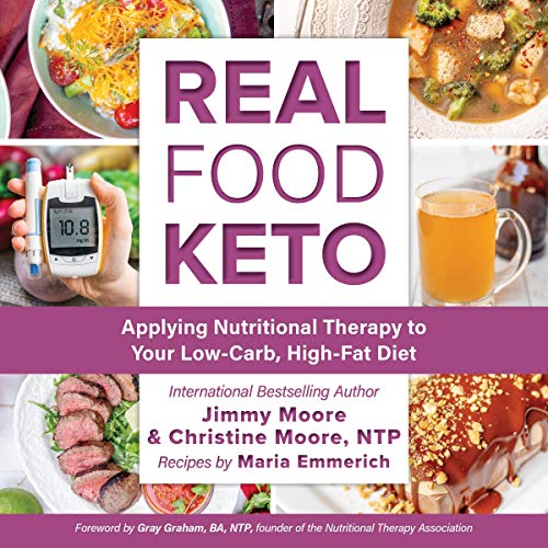 Book Cover Real Food Keto: Applying Nutritional Therapy to Your Low-Carb, High-Fat Diet