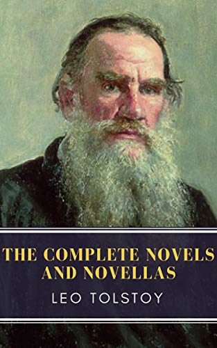 Book Cover Leo Tolstoy: The Complete Novels and Novellas