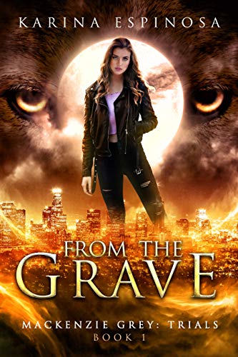 Book Cover From the Grave: Trials (Mackenzie Grey Book 5)