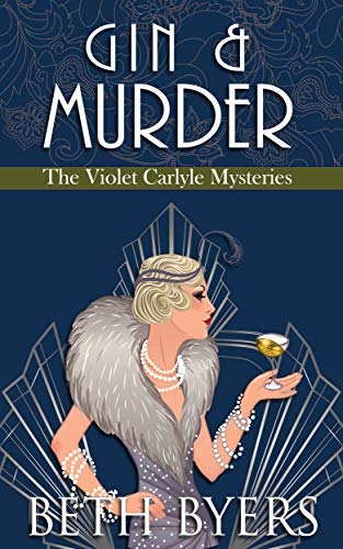 Book Cover Gin & Murder: A Violet Carlyle Cozy Historical Mystery (The Violet Carlyle Mysteries Book 7)