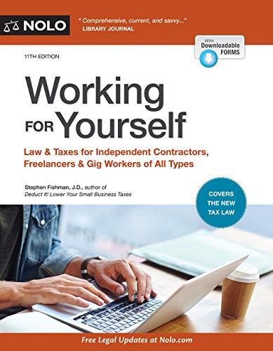 Book Cover Working for Yourself: Law & Taxes for Independent Contractors, Freelancers & Gig Workers of All Types