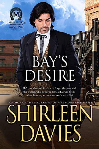 Book Cover Bay's Desire (MacLarens of Boundary Mountain Historical Western Romance Book 9)