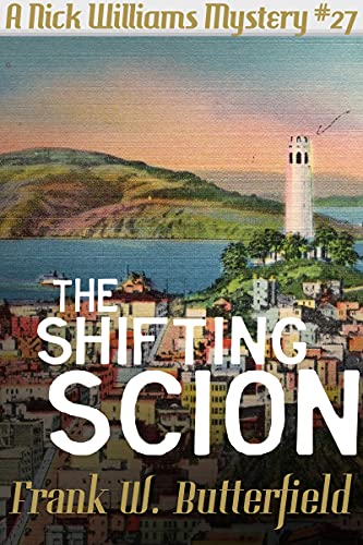 Book Cover The Shifting Scion (A Nick Williams Mystery Book 27)