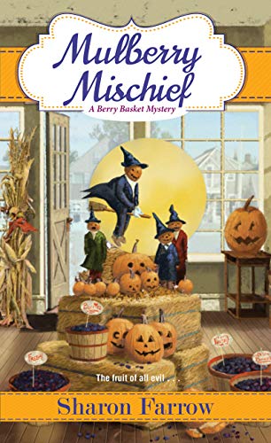Book Cover Mulberry Mischief (A Berry Basket Mystery Book 4)