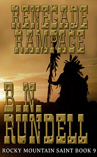 Book Cover Renegade Rampage (Rocky Mountain Saint Book 9)