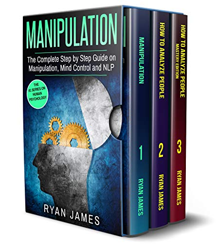 Book Cover Manipulation: 3 Books in 1 - Complete Guide to Analyzing and Speed Reading Anyone on The Spot, and Influencing Them with Subtle Persuasion, NLP and Manipulation Techniques