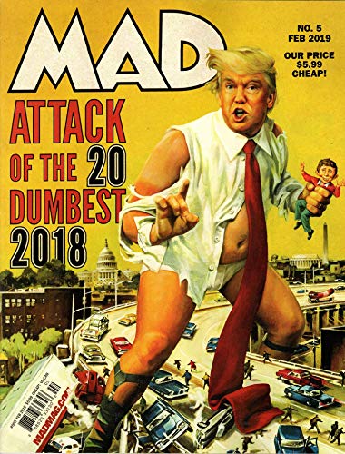 Book Cover MAD Magazine Issue #5 â€“ February 2019 | Trump â€“ 20 Dumbest from 2018