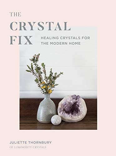 Book Cover Crystal Fix: Healing Crystals for the Modern Home (Fix Series)