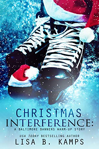 Book Cover Christmas Interference: A Baltimore Banners Warm-up Story