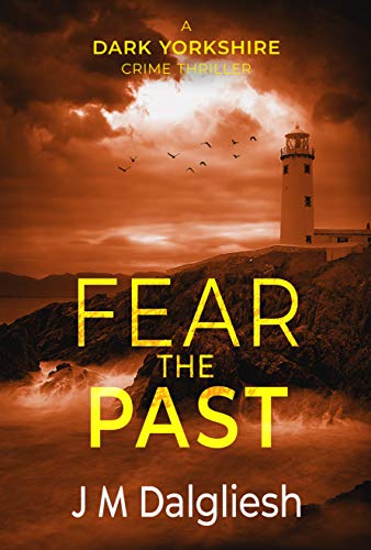 Book Cover Fear the Past - The Dark Yorkshire Crime Thrillers (Book 5)