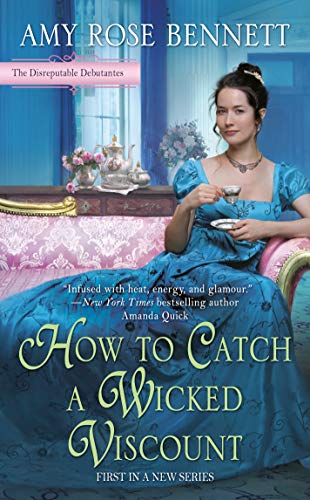 Book Cover How to Catch a Wicked Viscount (The Disreputable Debutantes Book 1)
