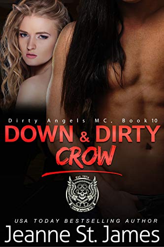 Book Cover Down & Dirty: Crow (Dirty Angels MC Book 10)