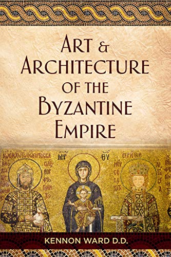 Book Cover The Art & Architecture of the Byzantine Empire