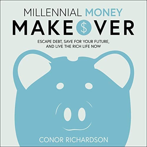 Book Cover Millennial Money Makeover: Escape Debt, Save for Your Future, and Live the Rich Life Now