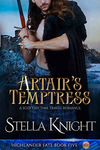 Book Cover Artair's Temptress: A Scottish Time Travel Romance (Highlander Fate Book 5)