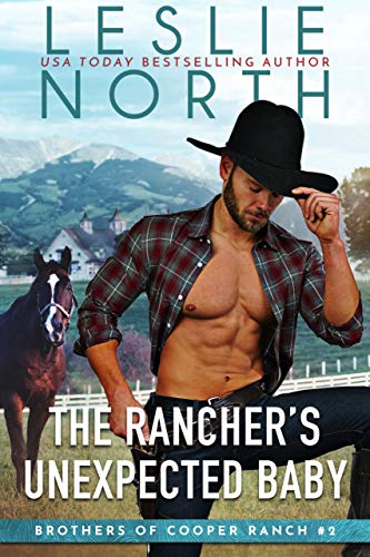 Book Cover The Rancherâ€™s Unexpected Baby (Brothers of Cooper Ranch Book 2)