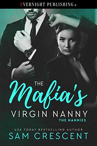 Book Cover The Mafia's Virgin Nanny (The Nannies Book 4)