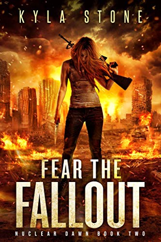 Book Cover Fear the Fallout: A Post-Apocalyptic Survival Thriller (Nuclear Dawn Book 2)