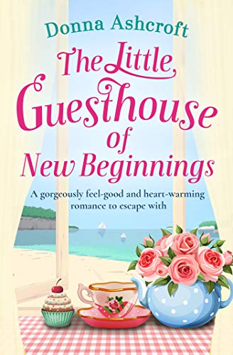 Book Cover The Little Guesthouse of New Beginnings: A gorgeously feel good and heartwarming romance to escape with