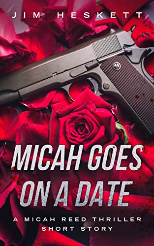Book Cover Micah Goes On a Date: A Micah Reed Thriller Short Story