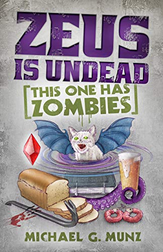 Book Cover Zeus Is Undead: This One Has Zombies (Zeus Is Dead Book 2)