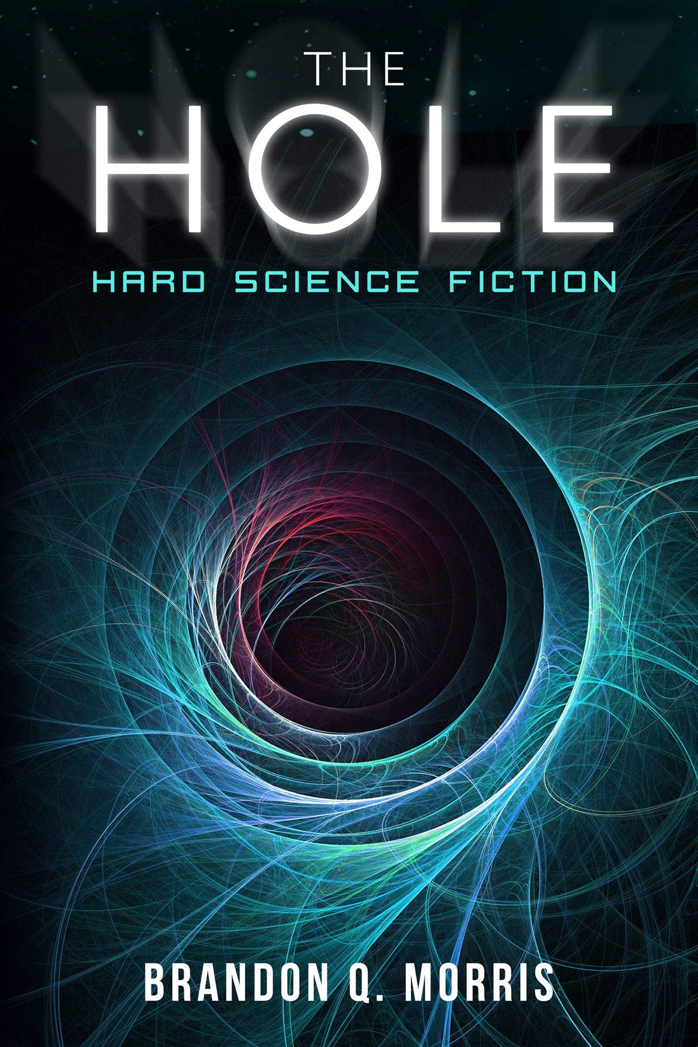 Book Cover The Hole: Hard Science Fiction