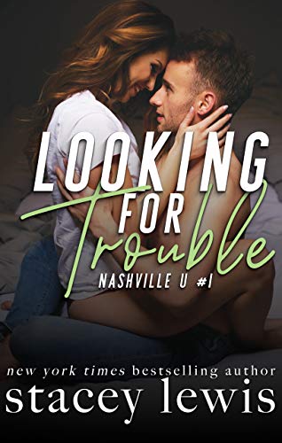 Book Cover Looking for Trouble (Nashville U Book 1)