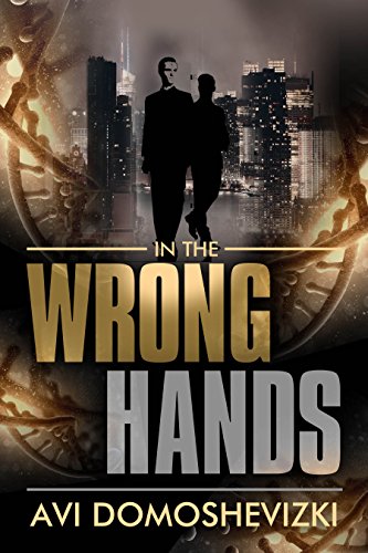 Book Cover In the Wrong Hands: A Gripping Medical Mystery Thriller (The Technothriller & Crime series Book 2)