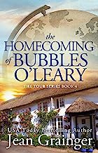 Book Cover The Homecoming of Bubbles O'Leary: The Tour Series - Book 4