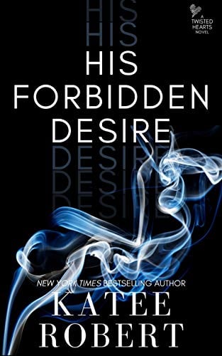 Book Cover His Forbidden Desire (Twisted Hearts Book 3)