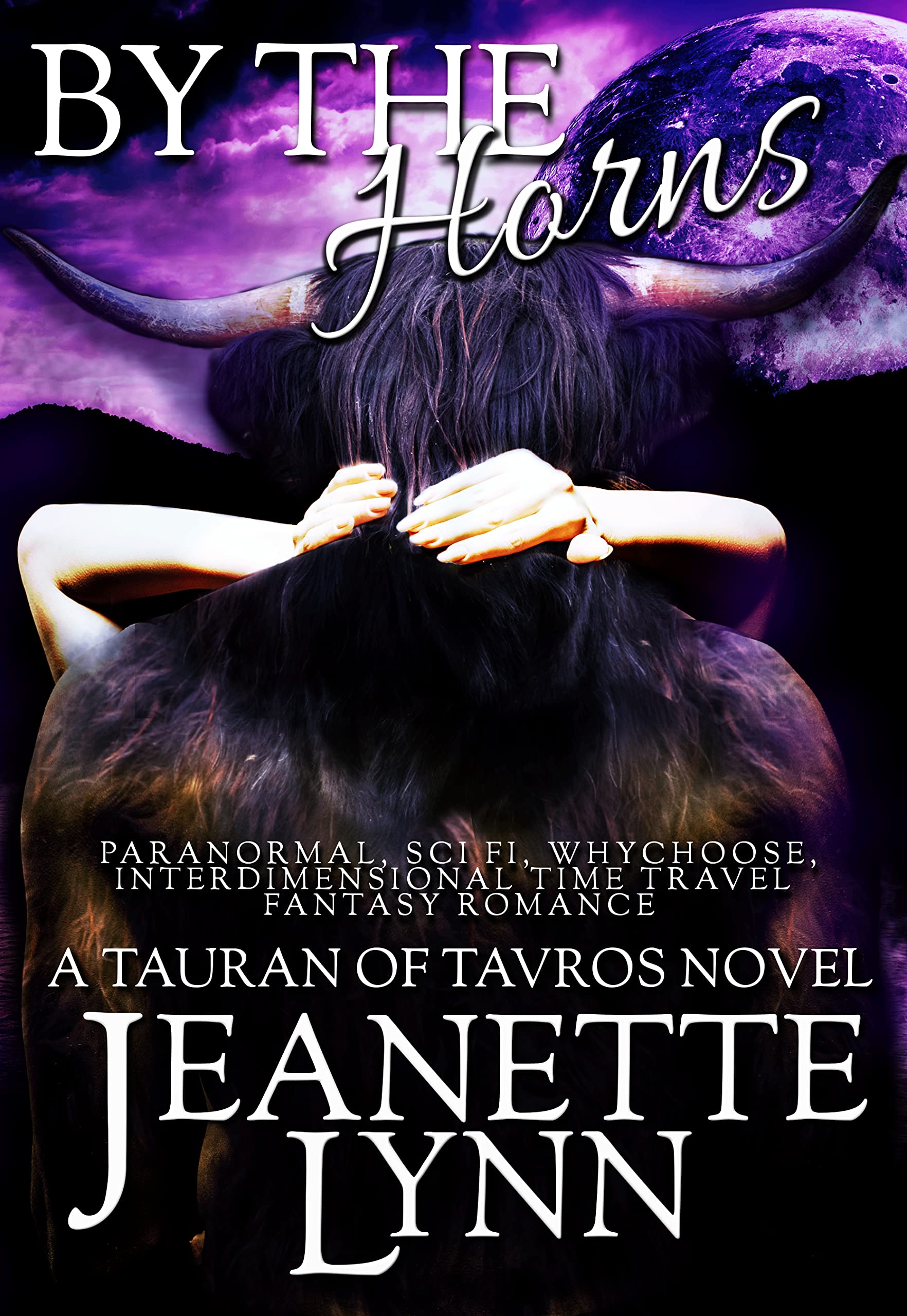 Book Cover By the Horns: Whychoose Fantasy Romance (Tauran of Tavros Book 1)